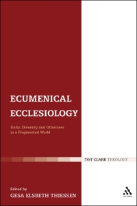 Cover image: Ecumenical Ecclesiology 1st edition 9780567618344