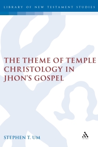 Titelbild: The Theme of Temple Christology in John's Gospel 1st edition 9780567042248