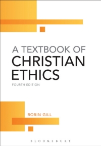 Cover image: A Textbook of Christian Ethics 4th edition 9780567595928