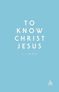 Cover image: To Know Christ Jesus 1st edition 9780722091166