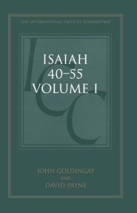 Cover image: Isaiah 40-55 Vol 1 (ICC) 1st edition 9780567173522