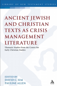 Omslagafbeelding: Ancient Jewish and Christian Texts as Crisis Management Literature 1st edition 9780567022974