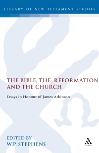 Imagen de portada: The Bible, the Reformation and the Church 1st edition 9781850755029