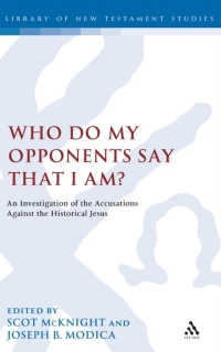 Cover image: Who Do My Opponents Say That I Am? 1st edition 9780567031266