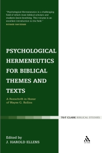 Titelbild: Psychological Hermeneutics for Biblical Themes and Texts 1st edition 9780567644336