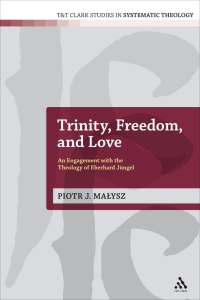 Imagen de portada: Trinity, Freedom and Love 1st edition 9780567039712