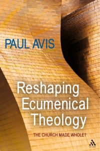Cover image: Reshaping Ecumenical Theology 1st edition 9780567070449