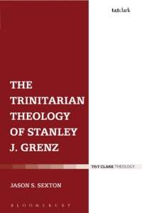Omslagafbeelding: The Trinitarian Theology of Stanley J. Grenz 1st edition 9780567662507