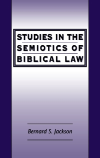 Imagen de portada: Studies in the Semiotics of Biblical Law 1st edition 9781841271507