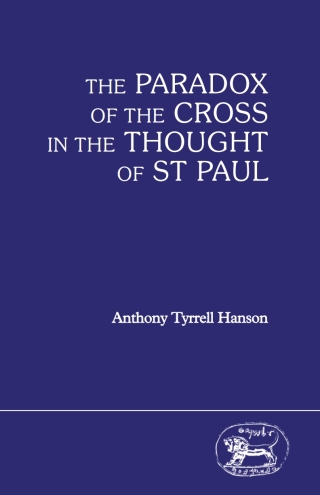 Imagen de portada: The Paradox of the Cross in the Thought of St Paul 1st edition 9781850750680