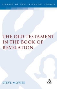 Imagen de portada: The Old Testament in the Book of Revelation 1st edition 9780567657466