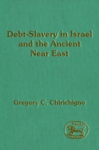 Cover image: Debt-Slavery in Israel and the Ancient Near East 1st edition 9780567525819