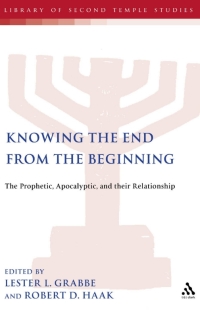 صورة الغلاف: Knowing the End From the Beginning 1st edition 9780567084620