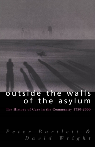 Cover image: Outside the Walls of the Asylum 1st edition 9780485115413