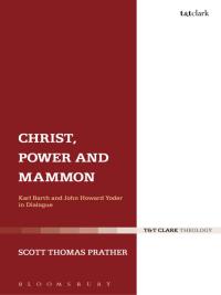Cover image: Christ, Power and Mammon 1st edition 9780567659798