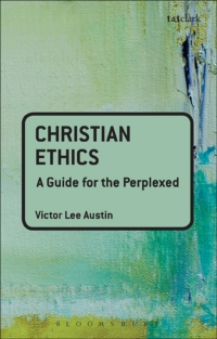 صورة الغلاف: Christian Ethics: A Guide for the Perplexed 1st edition 9780567032195