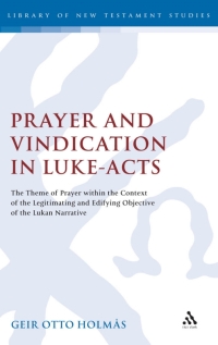 Cover image: Prayer and Vindication in Luke - Acts 1st edition 9780567268556