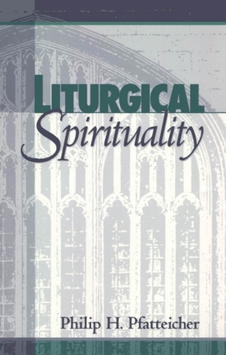 صورة الغلاف: Liturgical Spirituality 1st edition 9781563381942