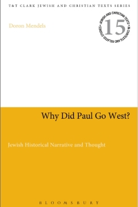 صورة الغلاف: Why Did Paul Go West? 1st edition 9780567658616