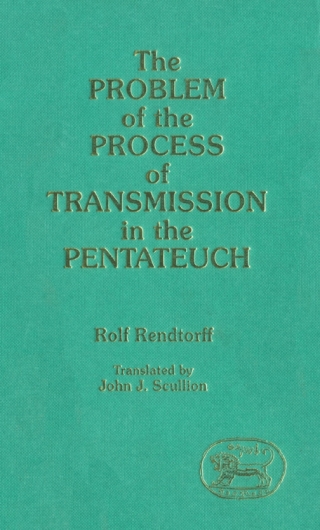 表紙画像: The Problem of the Process of Transmission in the Pentateuch 1st edition 9780567187925