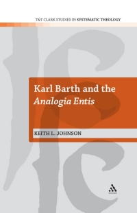 Imagen de portada: Karl Barth and the Analogia Entis 1st edition 9780567344632