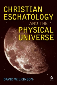 Cover image: Christian Eschatology and the Physical Universe 1st edition 9780567045461