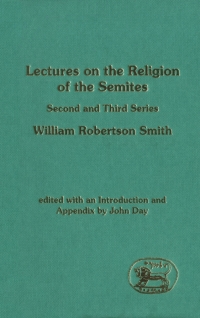 Immagine di copertina: Lectures on the Religion of the Semites (Second and Third Series) 1st edition 9780567077936