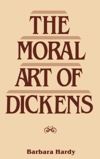 Omslagafbeelding: Moral Art of Dickens 2nd edition 9780485112740