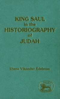 Cover image: King Saul in the Historiography of Judah 1st edition 9780567385963