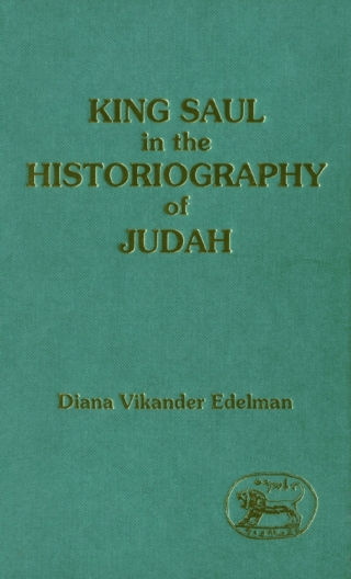 Cover image: King Saul in the Historiography of Judah 1st edition 9780567385963
