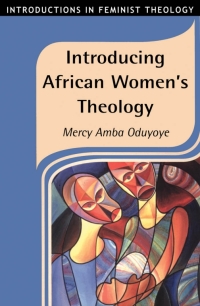 Immagine di copertina: Introducing African Women's Theology 1st edition 9781841271439