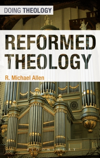 Imagen de portada: Reformed Theology 1st edition 9780567034304