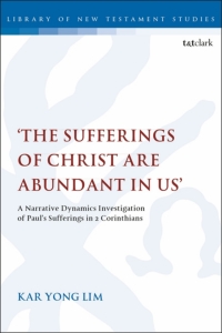 Imagen de portada: The Sufferings of Christ Are Abundant In Us' 1st edition 9780567107282