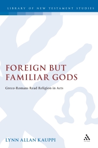 Cover image: Foreign but Familiar Gods 1st edition 9780567080974
