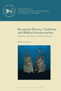 Cover image: Reception History, Tradition and Biblical Interpretation 1st edition 9780567666741