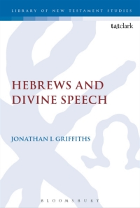 Cover image: Hebrews and Divine Speech 1st edition 9780567667465