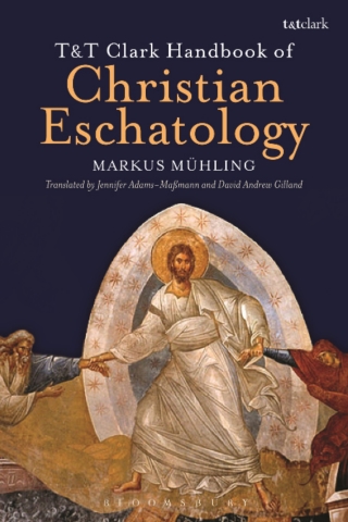 Imagen de portada: T&T Clark Handbook of Christian Eschatology 1st edition 9780567023438