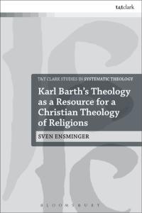 Imagen de portada: Karl Barth’s Theology as a Resource for a Christian Theology of Religions 1st edition 9780567666727