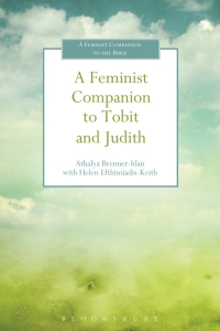 Omslagafbeelding: A Feminist Companion to Tobit and Judith 1st edition 9780567656001