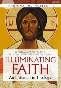 Omslagafbeelding: Illuminating Faith 1st edition 9780567656049