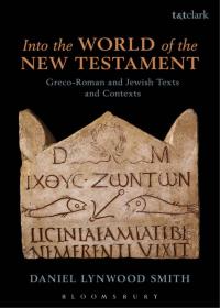 Titelbild: Into the World of the New Testament 1st edition 9780567657022