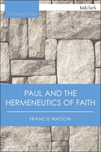 Titelbild: Paul and the Hermeneutics of Faith 1st edition 9780567657763