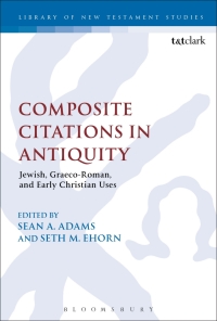 Imagen de portada: Composite Citations in Antiquity 1st edition 9780567657978