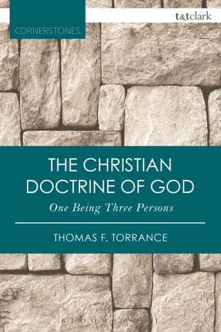 Cover image: The Christian Doctrine of God, One Being Three Persons 2nd edition 9780567658074