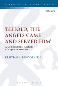 Cover image: Behold, the Angels Came and Served Him' 1st edition 9780567683731