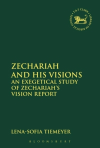 Cover image: Zechariah and His Visions 1st edition 9780567658555