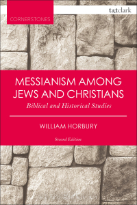 Cover image: Messianism Among Jews and Christians 1st edition 9780567662743