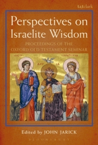 Cover image: Perspectives on Israelite Wisdom 1st edition 9780567684523