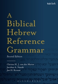 Omslagafbeelding: A Biblical Hebrew Reference Grammar 2nd edition 9780567663320