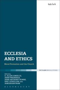Imagen de portada: Ecclesia and Ethics 1st edition 9780567664006